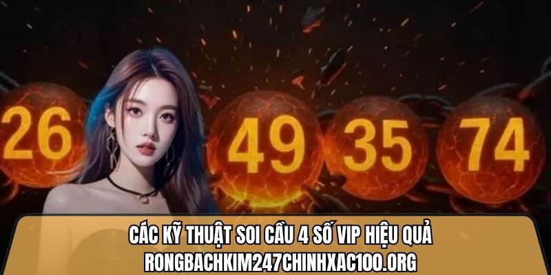 Soi cầu vip 4 số