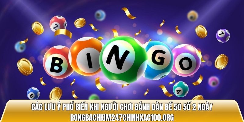 đánh dàn đề 50 số 2 ngày