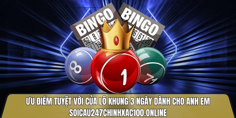 Lô Khung 3 Ngày Bất Bại