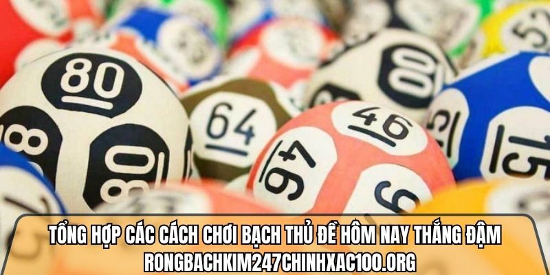 Soi cầu bạch thủ đề