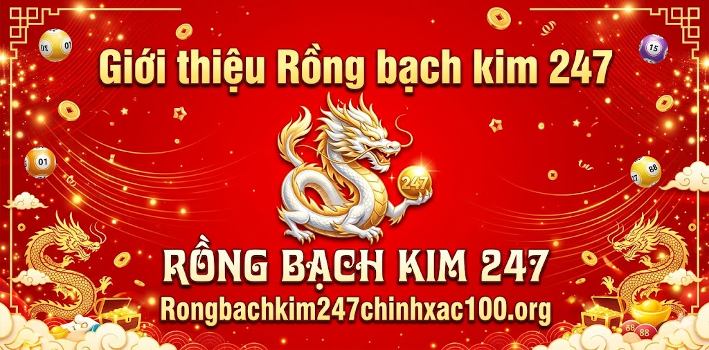 Rồng bạch kim 247 chính xác 100